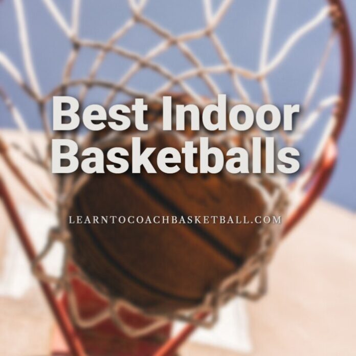 Best Indoor Basketball