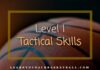 Level I Tactical Skills