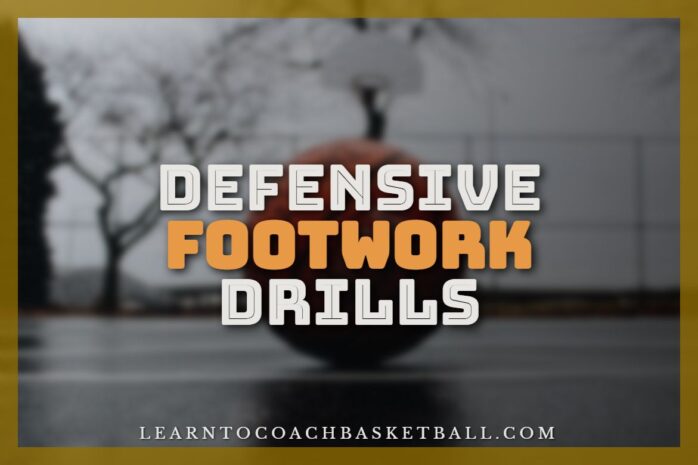 Defensive Footwork Drills – Improve Basketball Game
